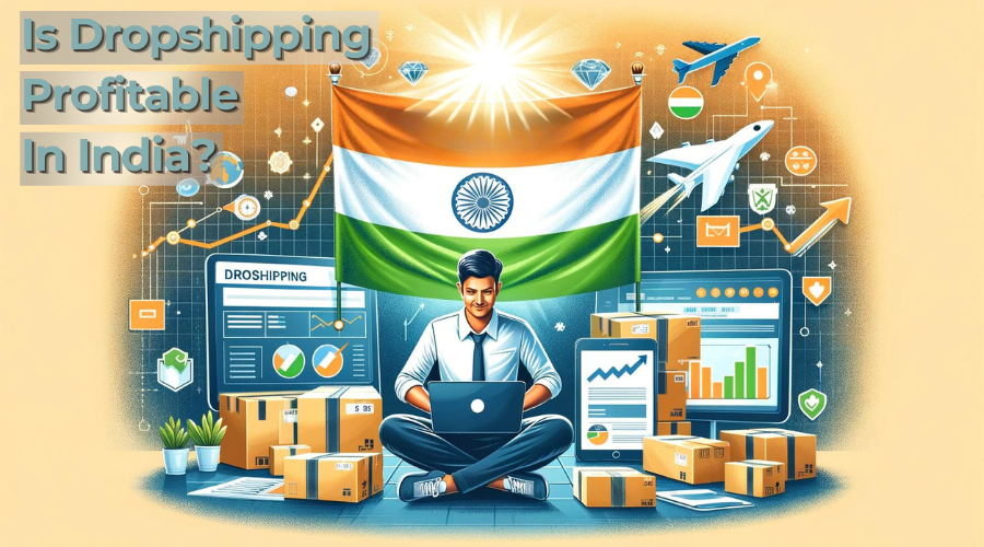 Is Dropshipping Profitable In India?