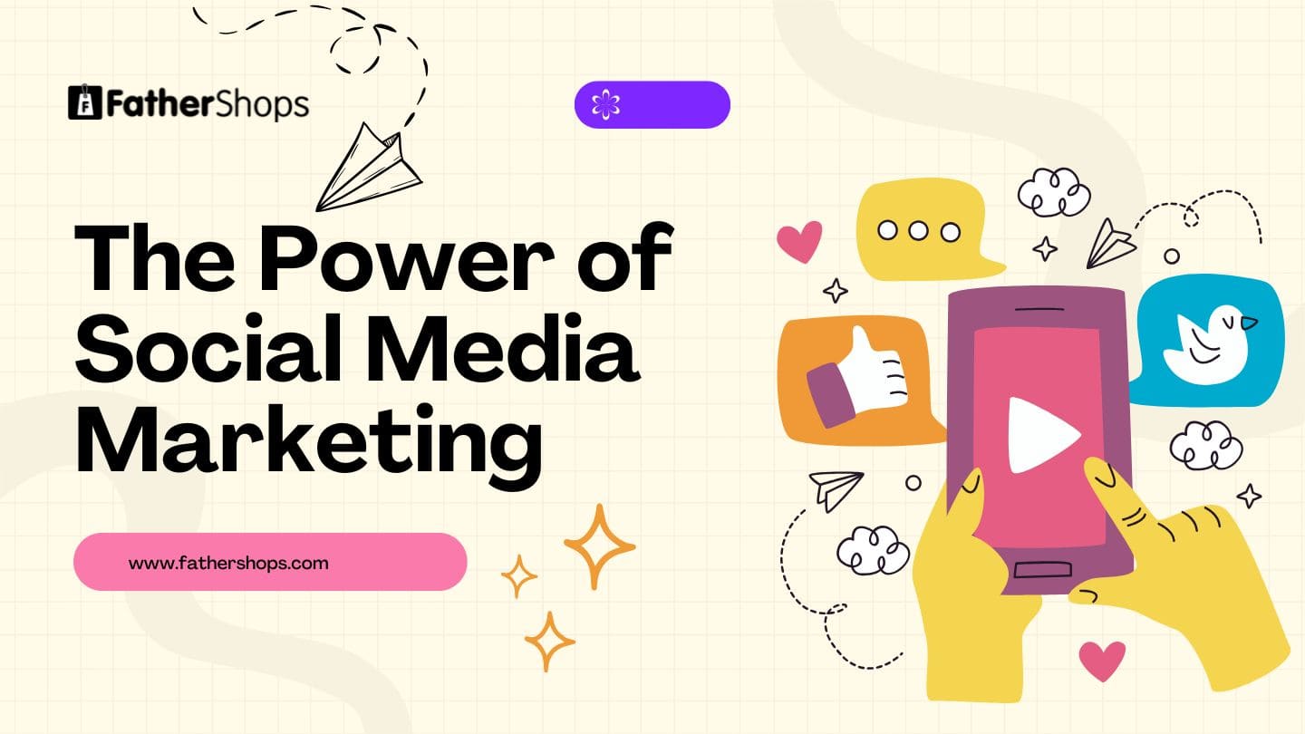 The Power of Social Media Marketing