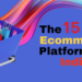 best ecommerce platforms