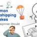 Dropshipping Mistakes
