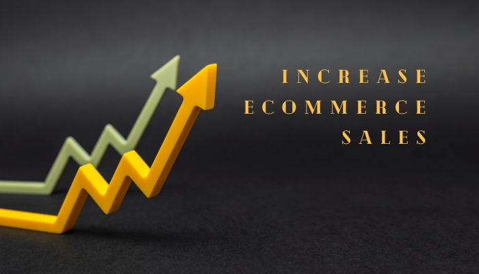 29 Best Strategies To Increase Ecommerce Sales