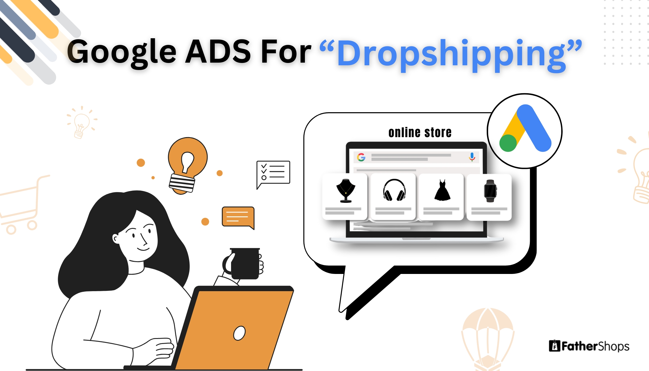 How to Use Google Ads for Dropshipping