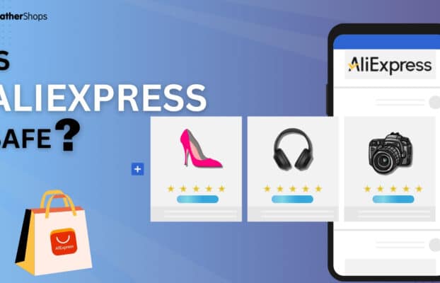 Is AliExpress Legit or a Scam? What You Need To Know